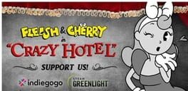 Fleish & Cherry in Crazy Hotel