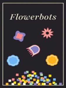 Flowerbots