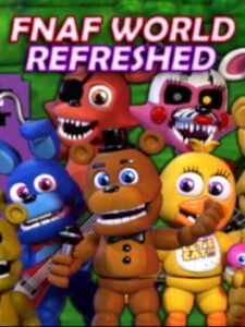 FNaF World Refreshed