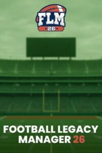 Football Legacy Manager 26
