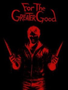 For the Greater Good