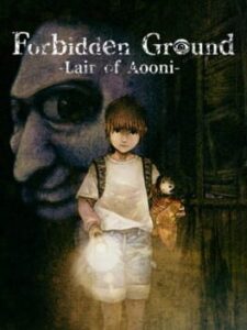 Forbidden Ground: Lair of Aooni