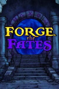 Forge the Fates