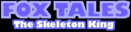 Fox Tales: The Skeleton King