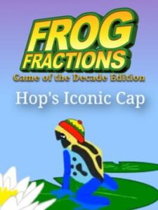 Frog Fractions: Game of the Decade Edition - Hop's Iconic Cap
