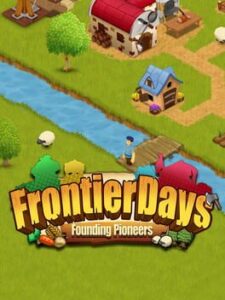 Frontier Days: Founding Pioneers