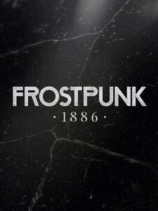 Frostpunk: 1886