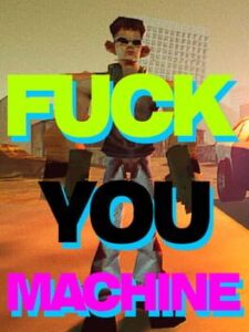 Fuck You Machine