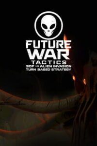Future War Tactics: SOF vs. Alien Invasion - Turn-based Strategy
