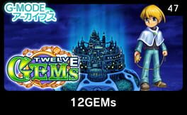G-Mode Archives 47: 12Gems