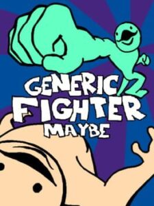 Generic Fighter Maybe