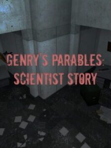 Genry's parables: Scientist Story