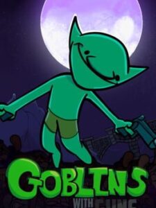 Goblins With Guns