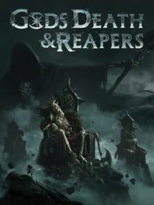 Gods, Death & Reapers