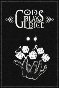 Gods Play Dice