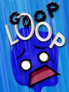 Goop Loop