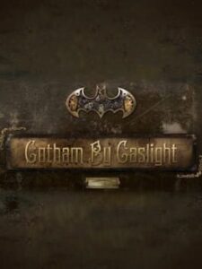 Gotham by Gaslight