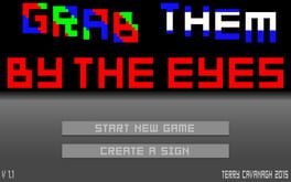 Grab Them by the Eyes