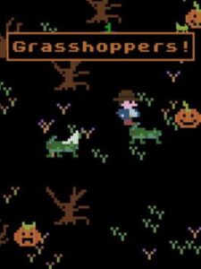 Grasshoppers!