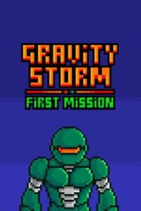 Gravity Storm: First Mission
