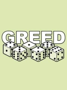 Greed