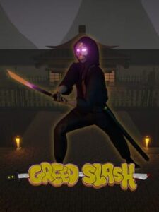 Greed Slash