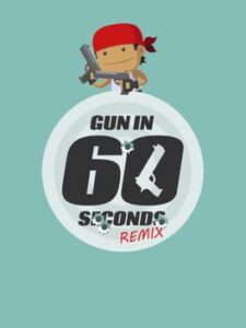 Gun in 60 Seconds Remix