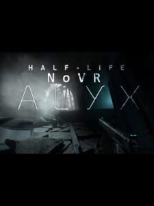 Half-Life Alyx NoVR