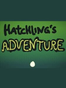 Hatchling's Adventure