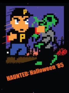 Haunted: Halloween '85