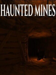 Haunted Mines