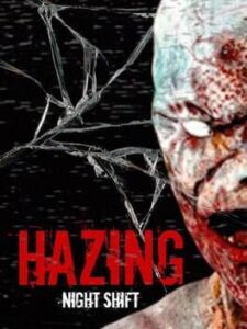 Hazing: Night Shift