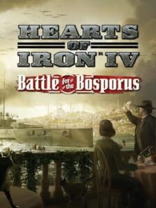 Hearts of Iron IV: Battle for the Bosporus