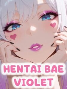 Hentai Bae Violet