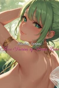 Hentai Senpai: Thicc Fairies of Forest Lake