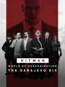 Hitman 3: The Sarajevo Six