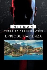 Hitman World of Assassination: Episode - Sapienza