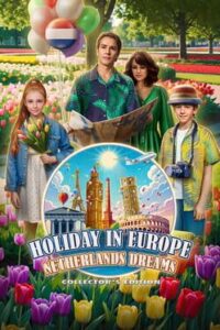 Holiday in Europe: Netherlands Dreams - Collector's Edition