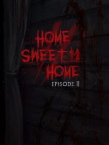 Home Sweet Home: Episode 2
