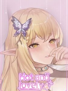 Hot and Lovely 4