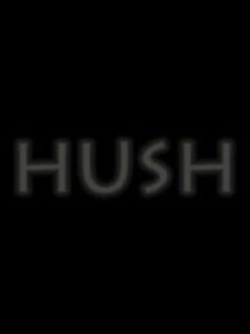 Hush