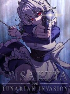 I Am Sakuya FPS: Lunarian Invasion