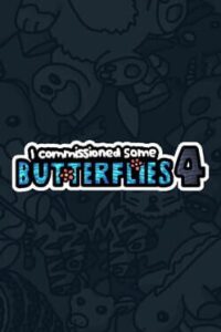 I Commissioned Some Butterflies 4