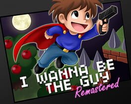 I Wanna Be The Guy Remastered