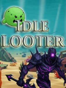Idle looter