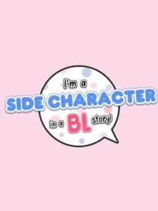 I'm a Side Character in a BL story!