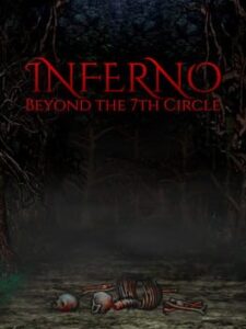 Inferno: Beyond the 7th Circle