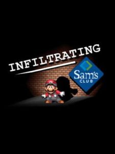 Infiltrating Sam's Club