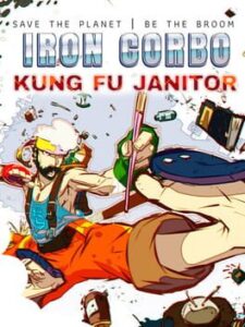 Iron Corbo: Kung Fu Janitor