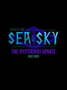 Isles of Sea and Sky: Mysterious Update
